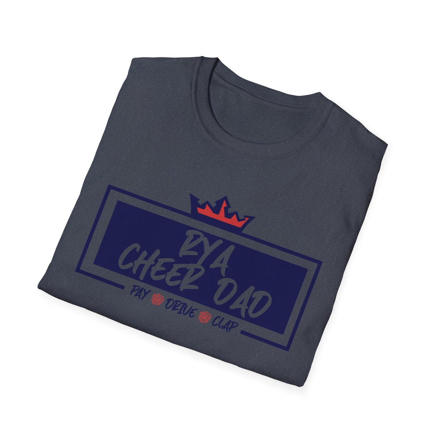 RYA Cheer Dad Pay Drive Clap - Tshirt