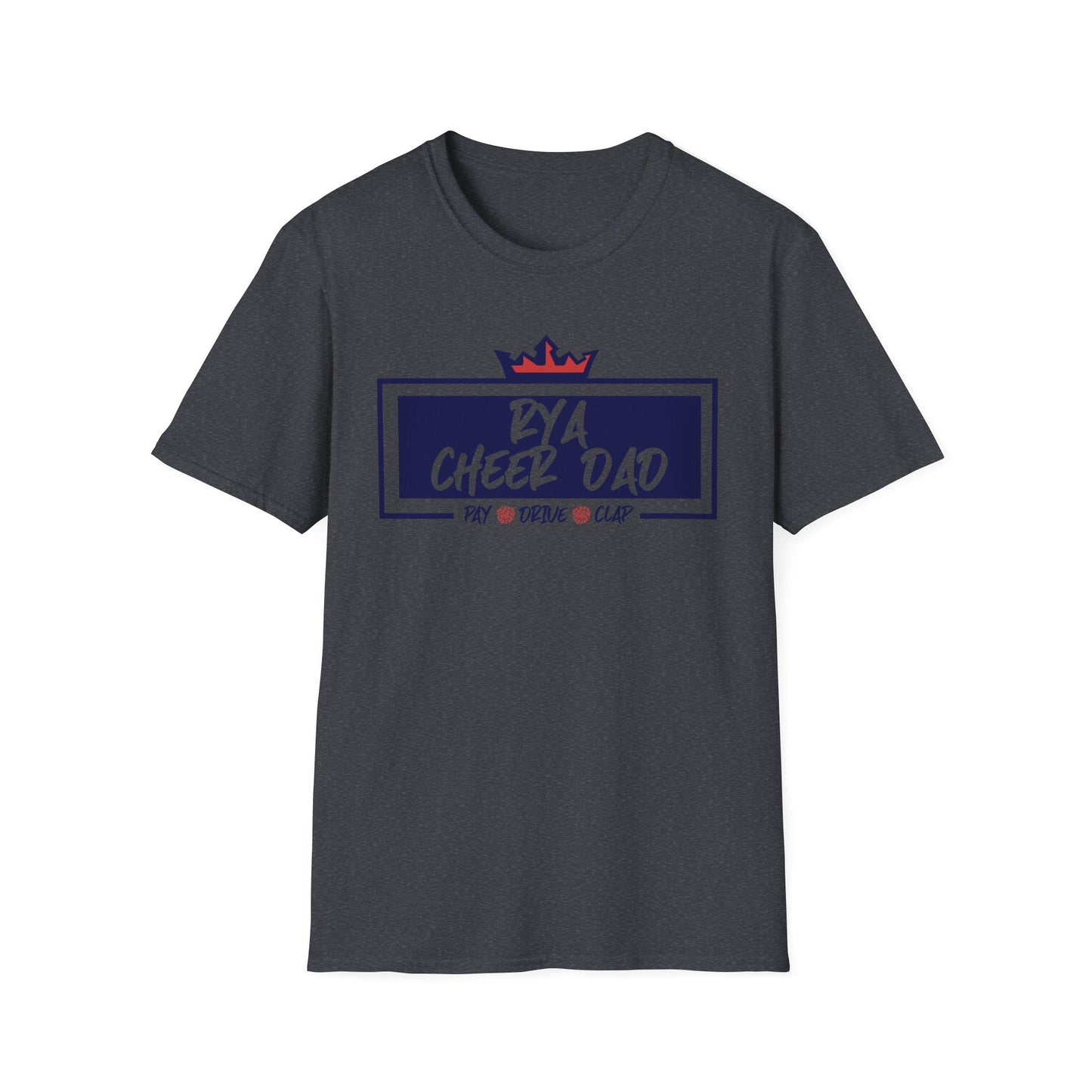 RYA Cheer Dad Pay Drive Clap - Tshirt