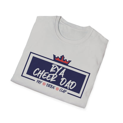 RYA Cheer Dad Pay Drive Clap - Tshirt