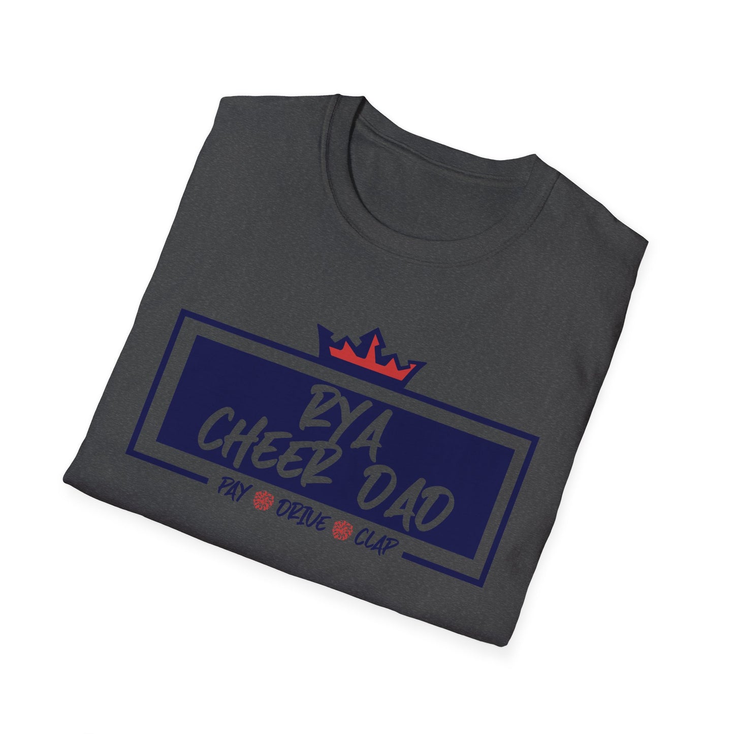 RYA Cheer Dad Pay Drive Clap - Tshirt