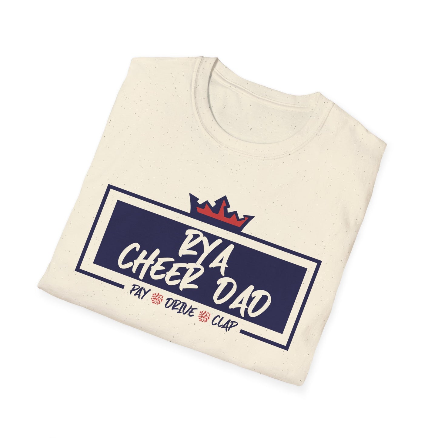 RYA Cheer Dad Pay Drive Clap - Tshirt